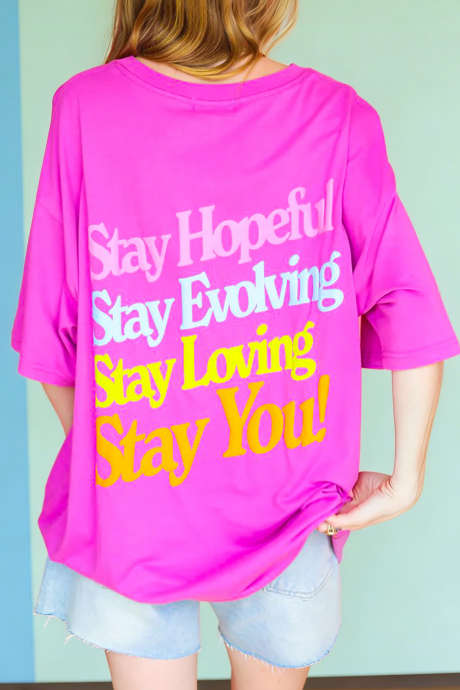 Kirkkaan pinkki Stay You -ylisuuruinen t-paita - Mayfair Group