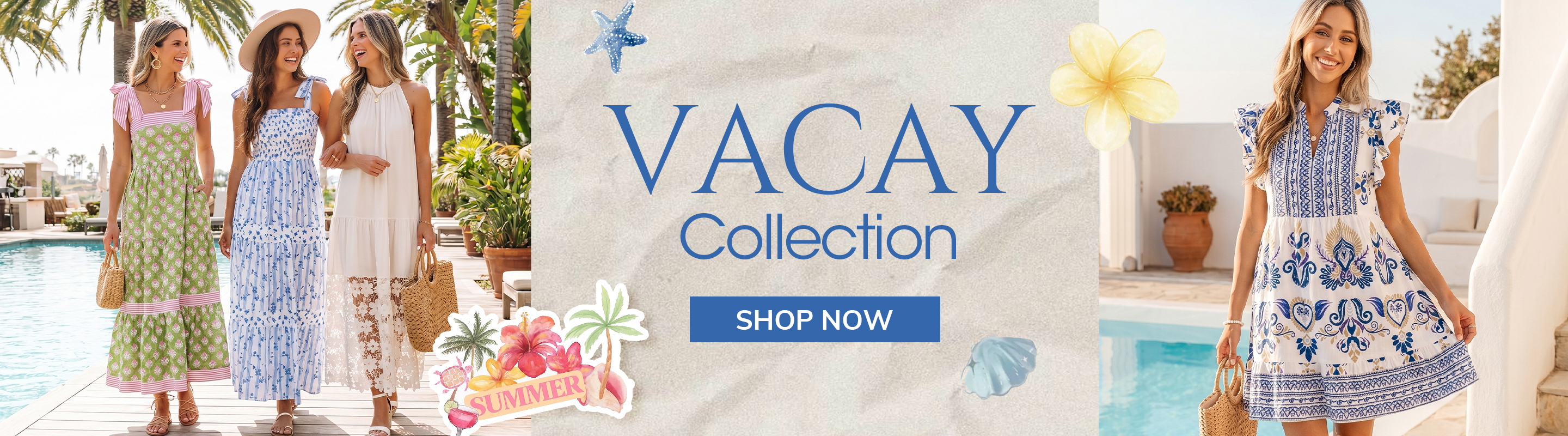 Vacay Collection